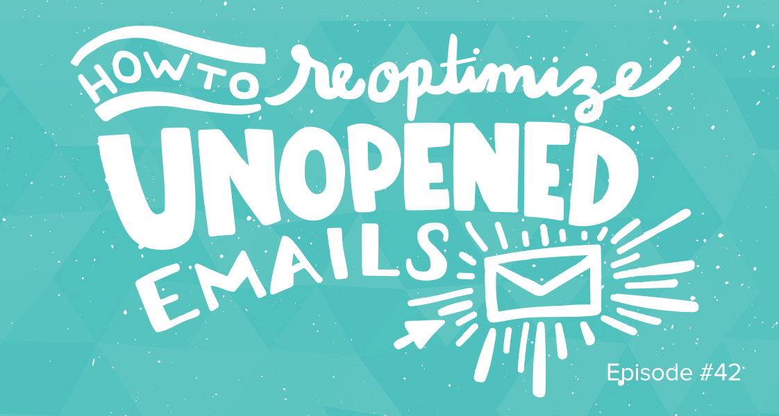 How to Reoptimize Unopened Emails